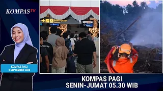 Asap & Erupsi Batalkan Penerbangan hingga Karhutla Ancam Orangutan | KOMPAS PAGI 8 SEPTEMBER 2026