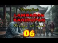 Lagu DONGENG SUNDA LAMBARAN KAHIRUPAN PART- 06