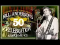 Country's Family Reunion: Bill Anderson's 50th Anniversary Celebration - Episode 3