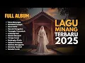 Download Lagu BEST LAGU MINANG 2025 – FULL ALBUM PALING ENAK DIDENGAR #laguhits #albumviral #musikminang
