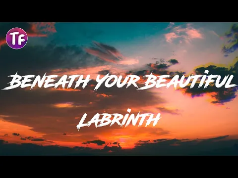 Download MP3 Labrinth - Beneath Your Beautiful (Lyrics)