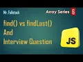 find and findLast method in javascript find vs findLast array interview series