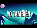 Romeo Santos - Yo También (Letra/Lyrics) ft. Marc Anthony