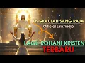 Lagu ENGKAULAH SANG RAJA | Lagu Penyembahan Rohani Kristen | GMan Late Official