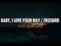 Download Lagu Will to Power -  Baby, I Love Your Way / Freebird (Lyrics)