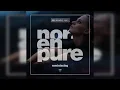 Nora En Pure  - Reminiscing