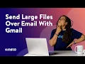 Gmail Attachment Size Limit How to Send Large Files Over Email 4 Simple Ways