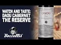 Watch and Taste DAOU Cabernet Sauvignon Reserve Mike Bozzelli Bozzelli s Wine TV