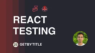 React Testing Tutorial - 25