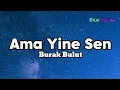 Download Lagu Burak Bulut - Ama Yine Sen Lyrics - şarkı sözleri - şarkılar