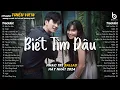 Download Lagu Nhạc Ballad 8x 9x - Biết Tìm Đâu, Tất Cả Sẽ Thay Em - Playlist Ballad Nhẹ Nhàng Thư Giãn Cực Chill