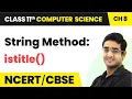 String Method istitle Class 11 Computer Science Chapter 8 CBSE 2024-25