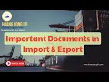 Important Documents in Import Export Essential Trade Documents Explained Simply