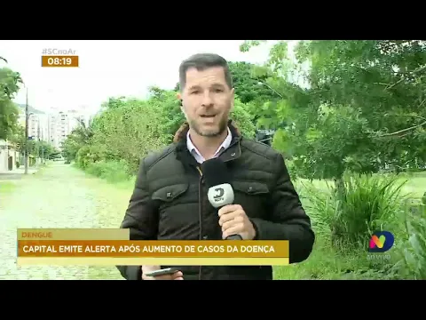 Dengue: Florianópolis emite alerta após aumento de casos da doença