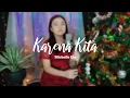 Download Lagu Karena Kita (Lagu Natal) - By Michelle Liu