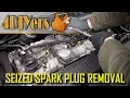 How to Remove Seized or Stuck Spark Plugs