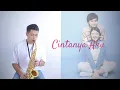 Download Lagu Cintanya Aku - Tiara Andini, Arsy Widianto ( Saxophone Cover by Anrianka )