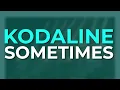 Kodaline - Sometimes (Official Visualizer)