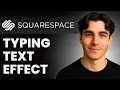 How To Create Typing Text Animation In Squarespace Tutorial 2026