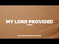 COQUI - My Lord Provided (Tradução/ Legendado em Português)