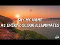 Morgan Seatree, Florence + The Machine - Say My Name (Lyrics) [Remix]