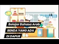 Download Lagu KENALI ! Benda Yang Ada Di Dapur Dalam Bahasa Arab