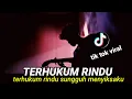 Download Lagu terhukum rindu sungguh menyiksaku/TERHUKUM RINDU - ANDIKA MAHESA X PUTRA SIREGAR cover agusriansyah