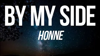 Download HONNE - BY MY SIDE (LYRICS) MP3