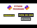 Python Programs 1 Python Program to Check if a Number is Even or Odd includes User Input also