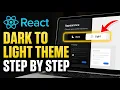How to setup a dark-to-light theme toggle with React - Step By Step