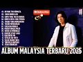 Download Lagu Album Lagu Slow Rock Malaysia Terbaru 2025 | Menyentuh Hati Sampai Menangis 😭