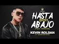 Hasta Abajo Remix (Full Version) KEVIN ROLDAN, Bryant Myers, Mariah Angeliq, Brytiago, Lyanno & mas
