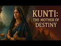 Lagu “Kunti’s Journey: From Royalty to Tragedy – The Untold Story Behind the Mahabharata”