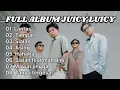 Download Lagu JUICY LUICY FULL ALBUM | PLAYLIST JUICY LUICY | KUMPULAN LAGU JUICY LUICY | LAGU POPULER JUICY LUICY
