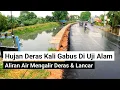 Download Lagu di uji alam hujan deras di kali gabus, air mengalir lancar tidak banjir \u0026 permukaan air masih normal