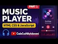Build a Music Player with HTML CSS JavaScript Beginner Frontend Project - part 1