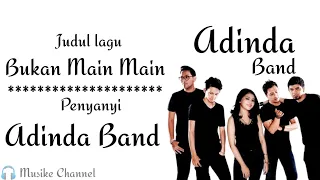 Lirik lagu Bukan Main Main - Adinda Band | video viral tiktok ingin ku teriak bilang i love you