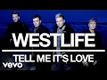 Lagu Westlife - Tell Me It's Love (Official Audio)