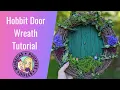Making A Hobbit Door Wreath Tutorial