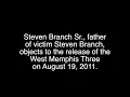 Father of Steven Branch objects to release of the WM3