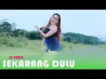 SEKARANG DULU - DELIA SALSABILLA (OFFICIAL DANCE VIDEO)