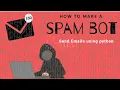How to Send Emails using Python - Email Spammer