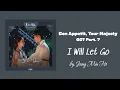 [LYRICS] Jang Min Ho (장민호) - I Will Let Go (잊으리오) | Bon Appetit Your Majest OST Part 7