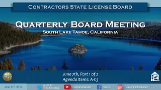 CSLB June 7th Quarterly Board Meeting Part 1 of 2