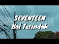 Seventeen - Hal Terindah (Lirik)
