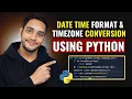 Datetime Format Timezone Conversion Python Interview Question For Data Analyst Tuning Data