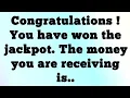 ✝️Congratulations ! You have won the jackpot. The money you are receiving is..