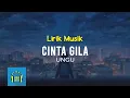 Download Lagu Ungu - Cinta Gila | Video Lirik