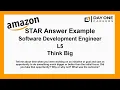 Amazon Interview STAR L5 Software Development Engineer - Think Big