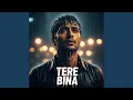 Lagu Tere Bina